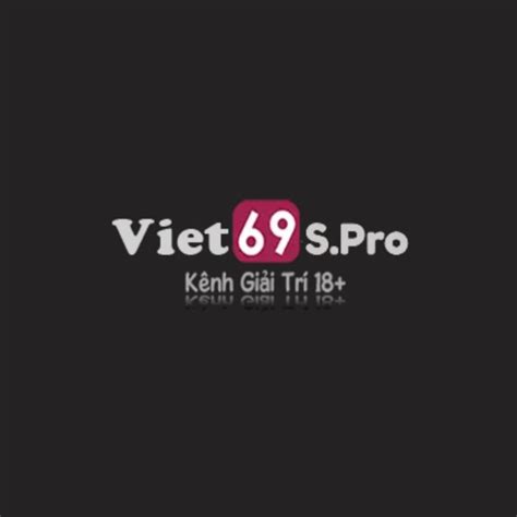 viet69.tuen|Viet69S .
